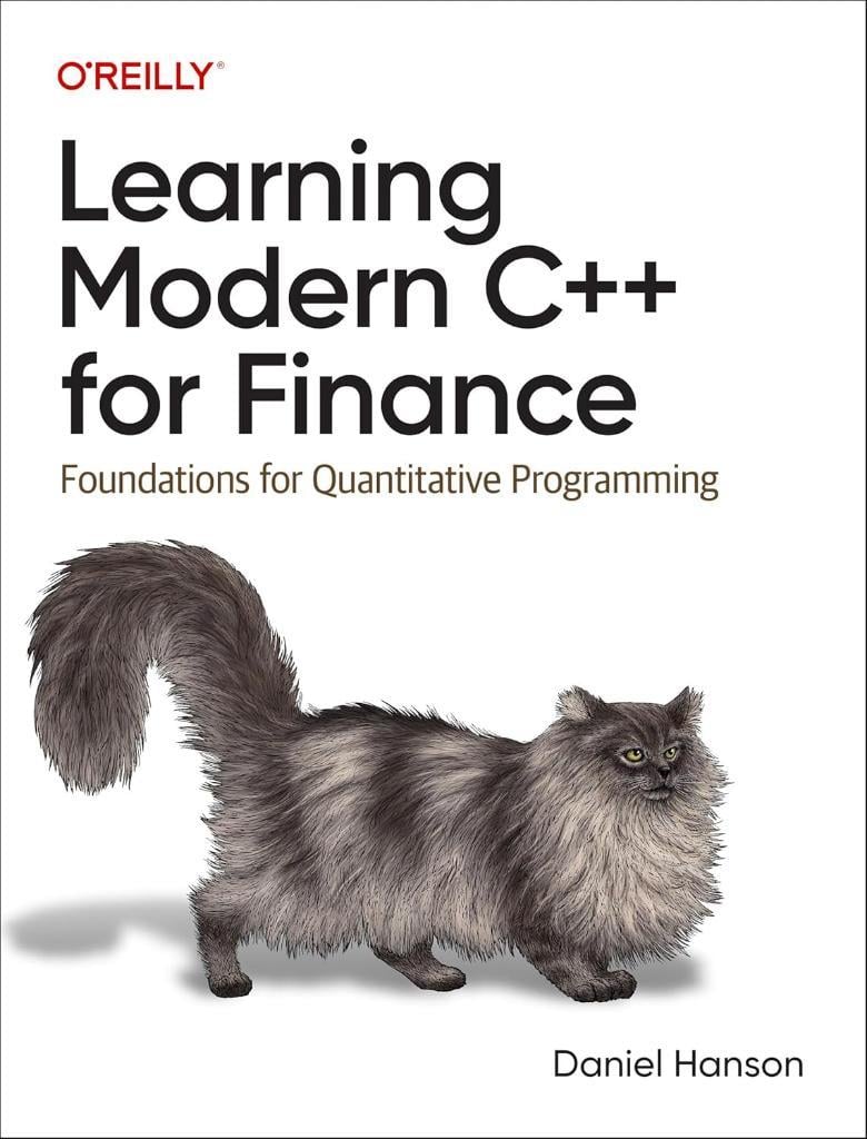 Learning Modern C++ for Finance: Foundations for Quantitative Programming - Daniel Hanson