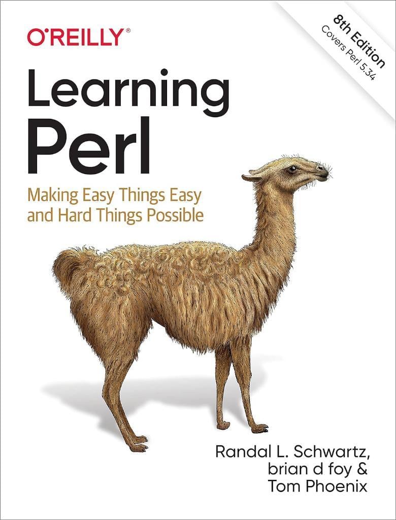 Learning Perl: Making Easy Things Easy and Hard Things Possible 8th Edition Schwartz foy