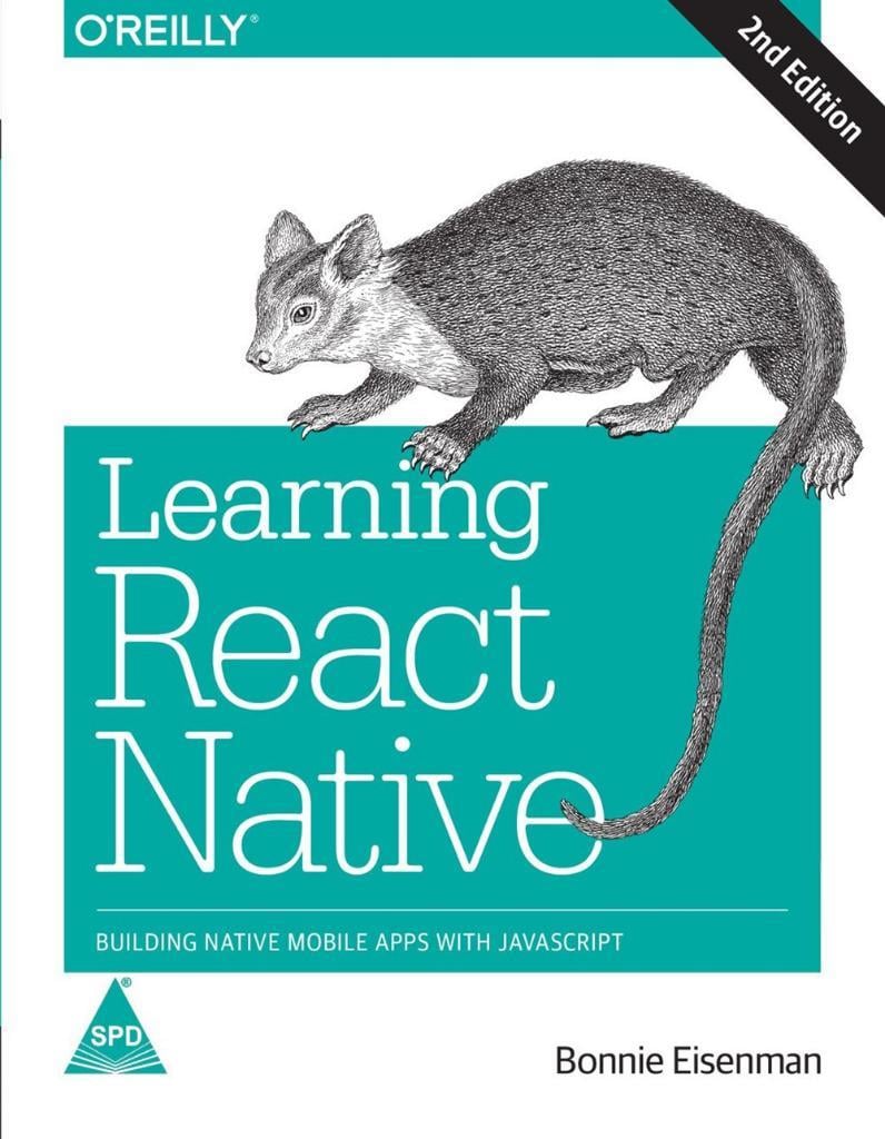 Learning React Native: Building Native Mobile Apps with JavaScript 2nd Edición