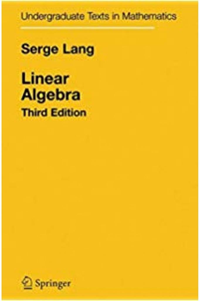 Linear Algebra 3rd (serge lang)
