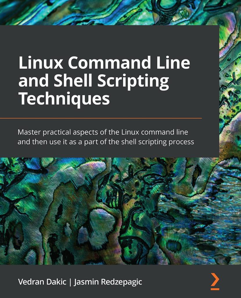 Linux Command Line and Shell Scripting Techniques: