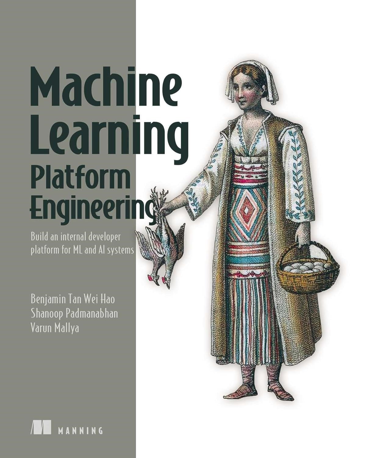 Machine Learning Platform Engineering: Build an internal developer platform for ML and AI systems (From Scratch) Tan Wei Hao Padmanabhan