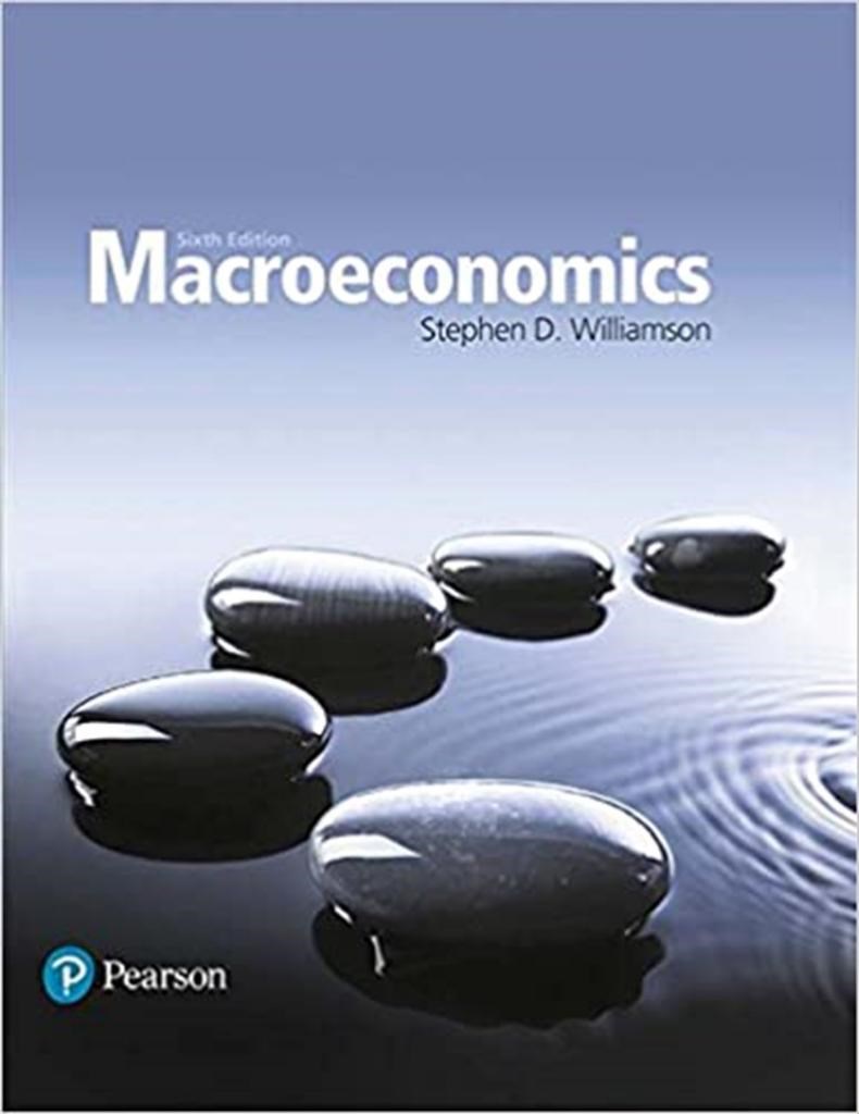 macroeconomics 6th (stephen williamson)