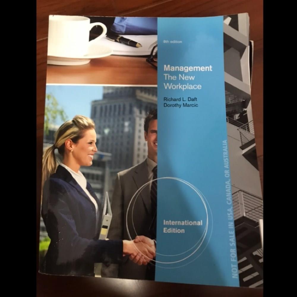 management the new workplace 8th (daft, marcic)