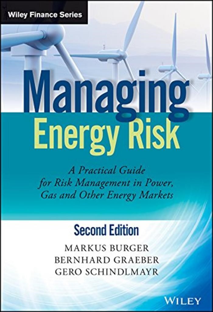 managing energy risk 2nd (burger, graeber, schindlmayr)