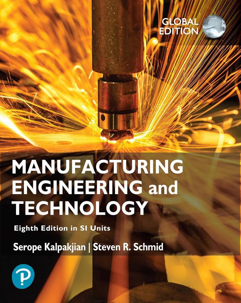 Manufacturing Engineering and Technology in SI Units 8th Edition alpakjian Schmid