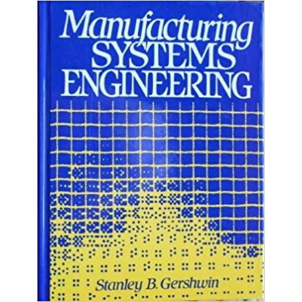 manufacturing systems engineering (stanley gershwin)