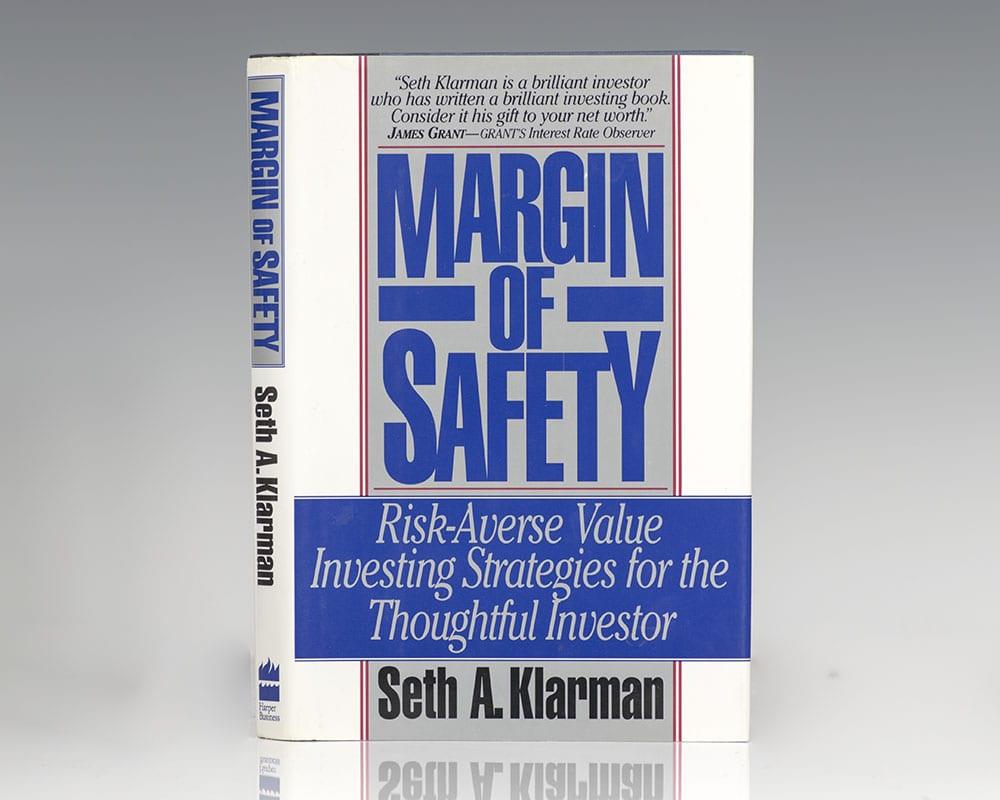 Margin of Safety: Risk-Averse Value Investing Strategies for the Thoughtful Investor Seth A. Klarman