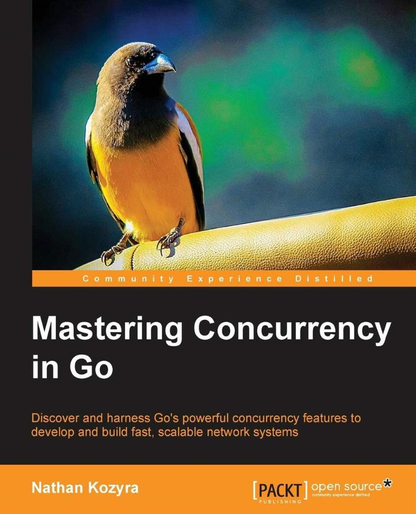Mastering Concurrency in Go by Nathan Kozyra