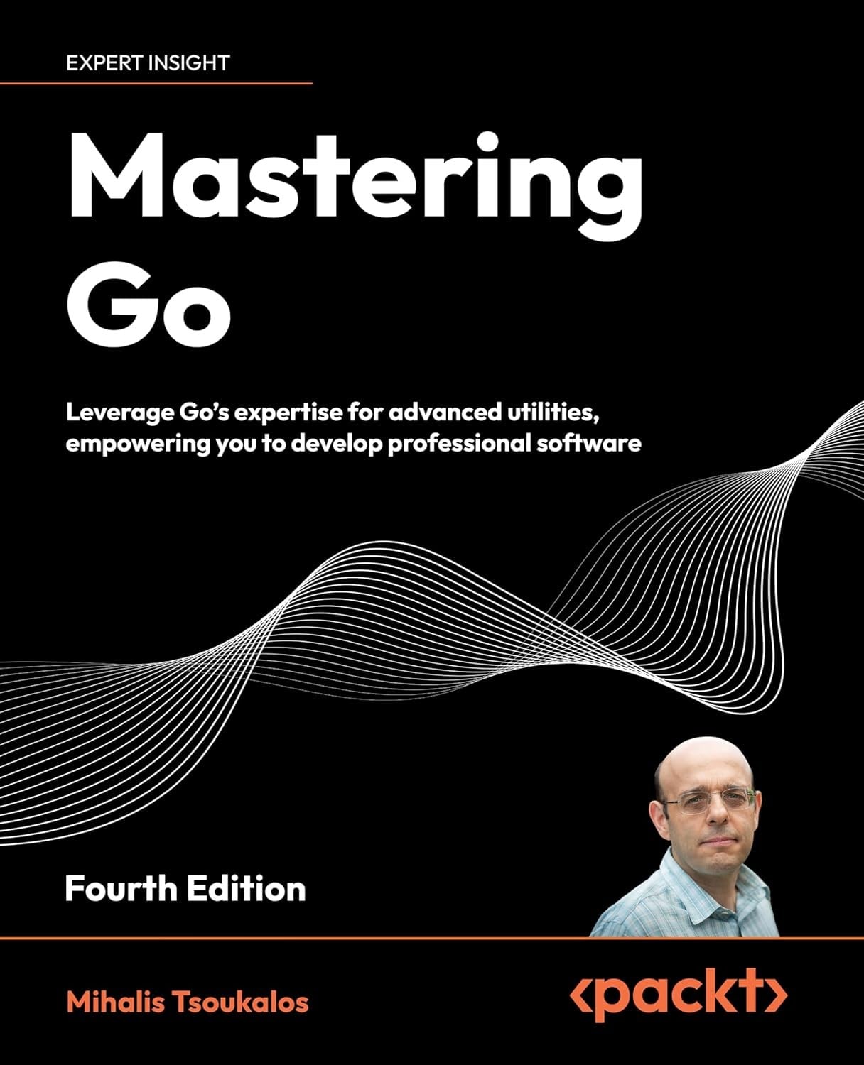 Mastering Go: Leverage Go's expertise for advanced utilities 4th Edition - Mihalis Tsoukalos
