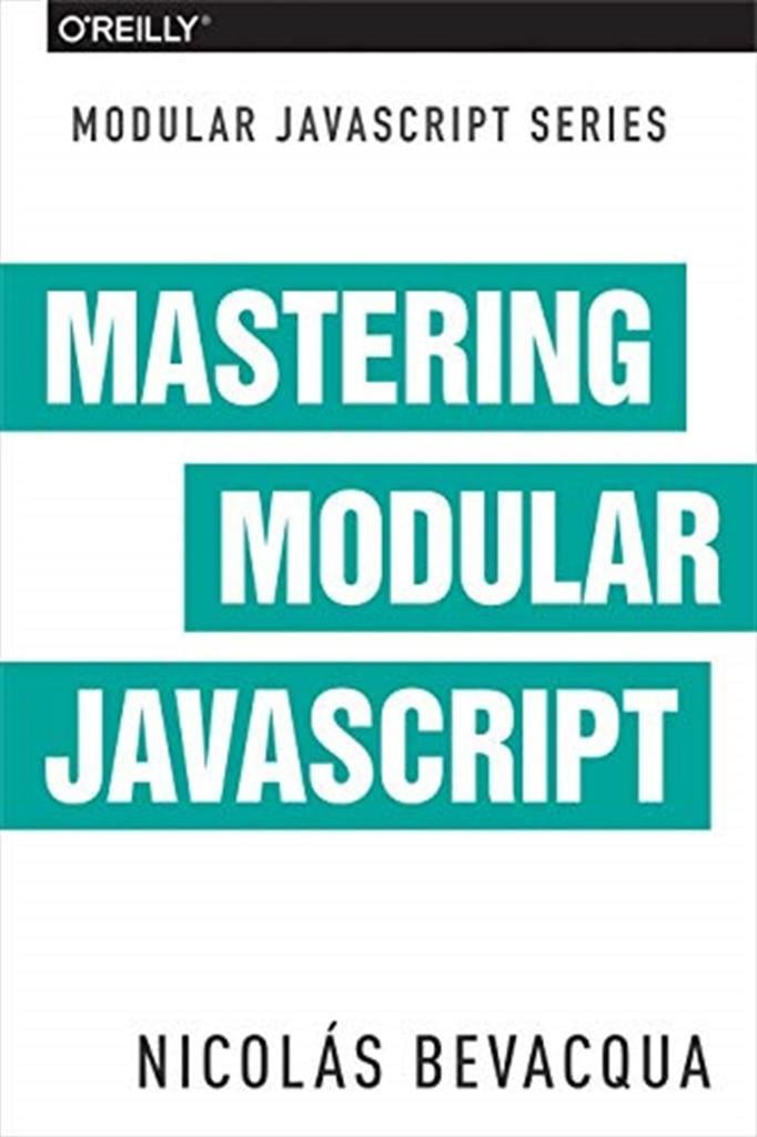 mastering modular javascript (nicolas bevacqua)