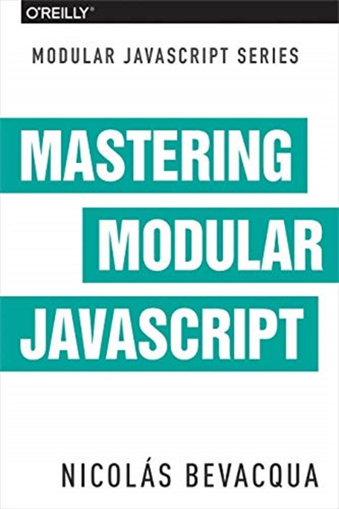mastering modular javascript (nicolas bevacqua)