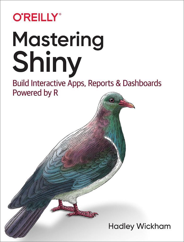 Mastering Shiny: Build Interactive Apps, Reports, and Dashboards Powered by R Hadley Wickham