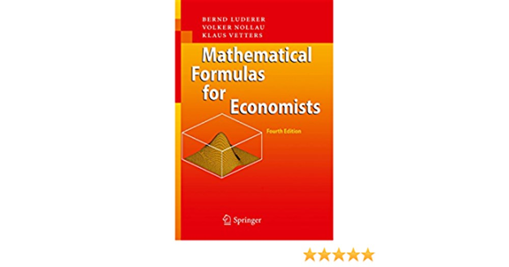 mathematical formulas for economists 4th (luderer, nollau, vetters)