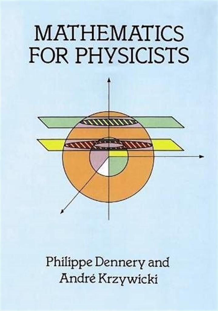 mathematics for physicists (philippe dennery, andre krywicki)