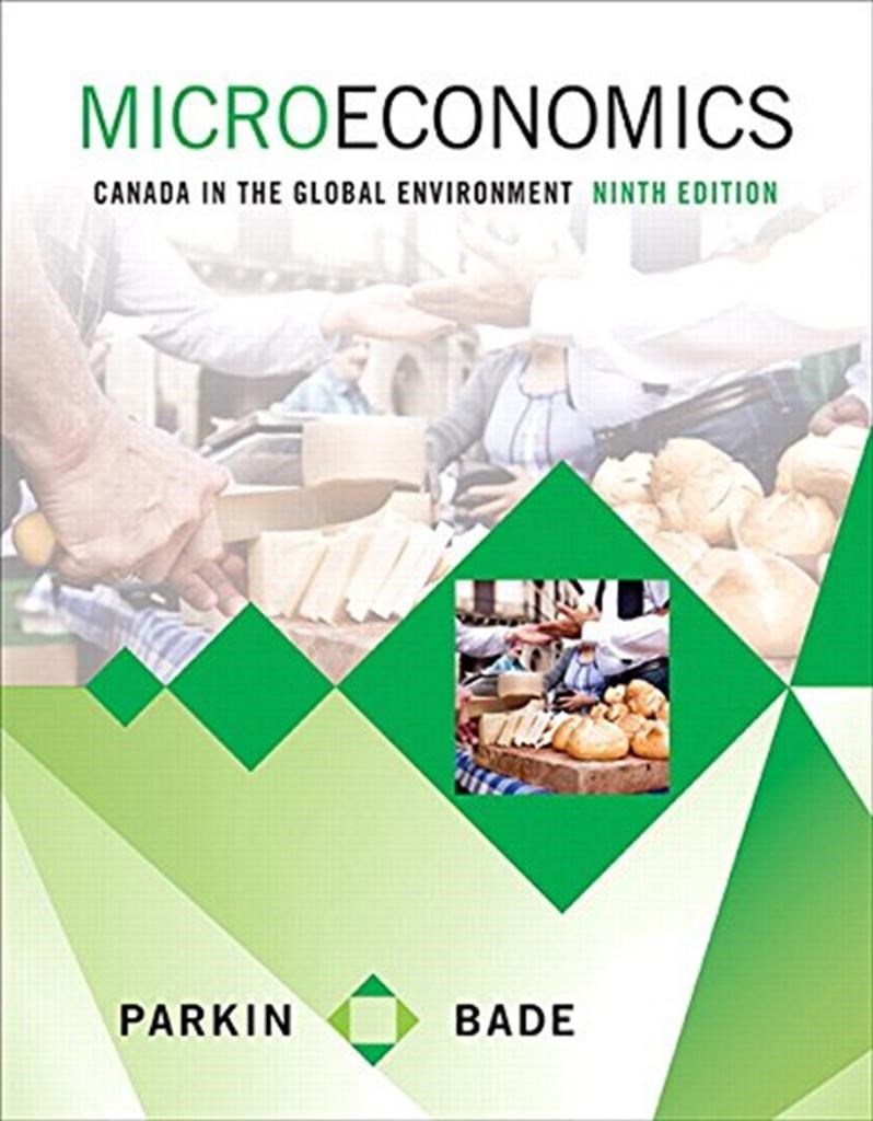 microeconomics canada in the global environment 9th (parkin, bade)