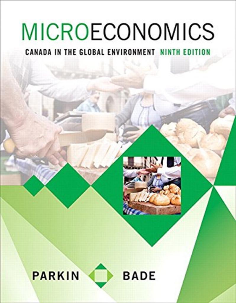microeconomics canada in the global environment 9th (parkin, bade)