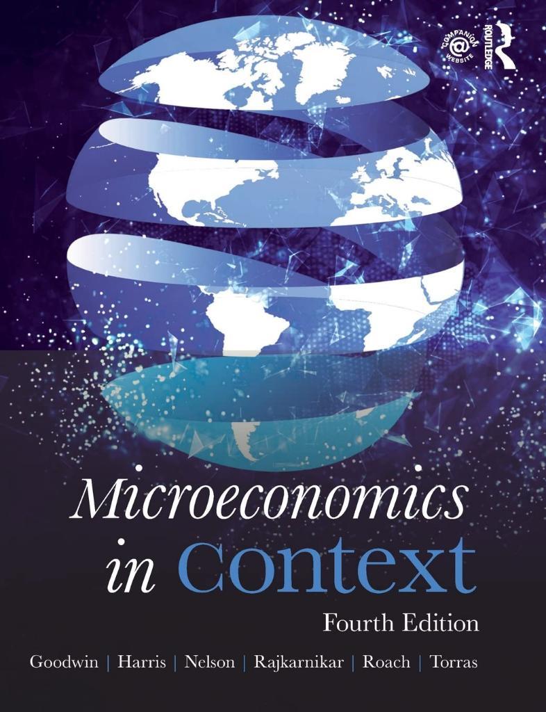 Microeconomics in Context 4th Edition - Goodwin, Harris, Nelson