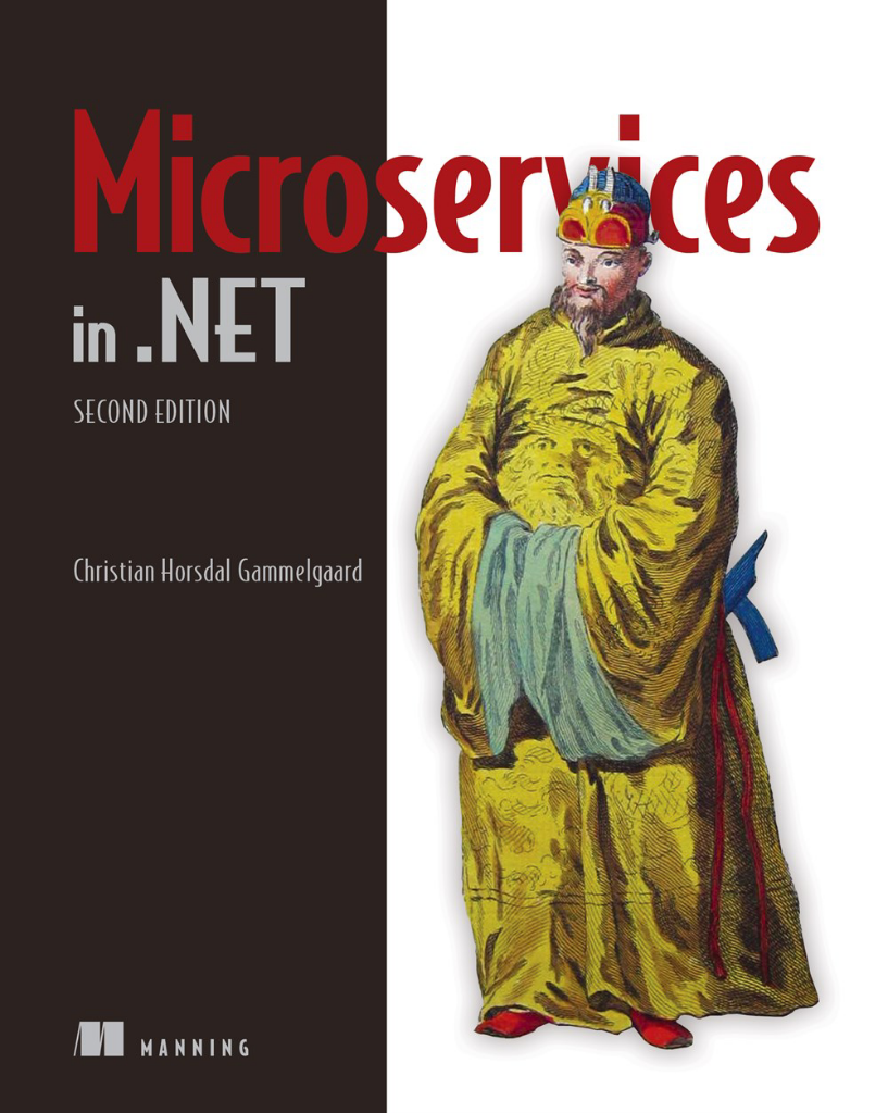 Microservices in .NET, Second Edition 2nd ed. Gammelgaard
