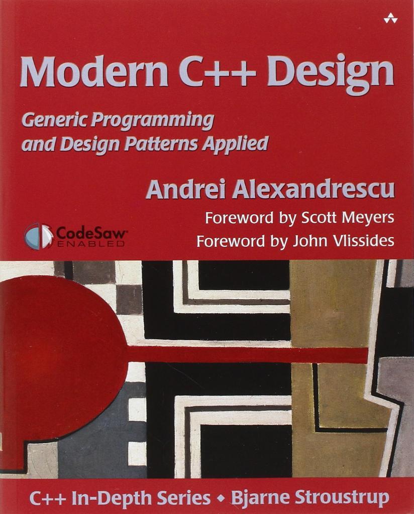 Modern C++ Design: Generic Programming and Design Patterns Applied Andrei Alexandrescu