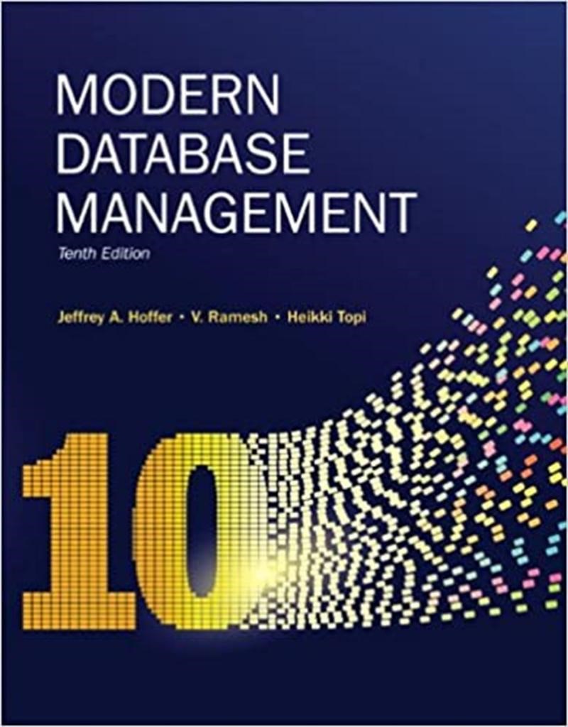 modern database management 10th (jeffrey a. hoffer, v. ramesh, heikki topi)