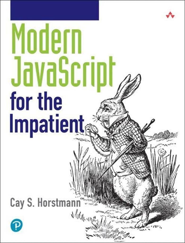 Modern JavaScript for the Impatient-Addison-Wesley Professional (2020) Cay S. Horstmann