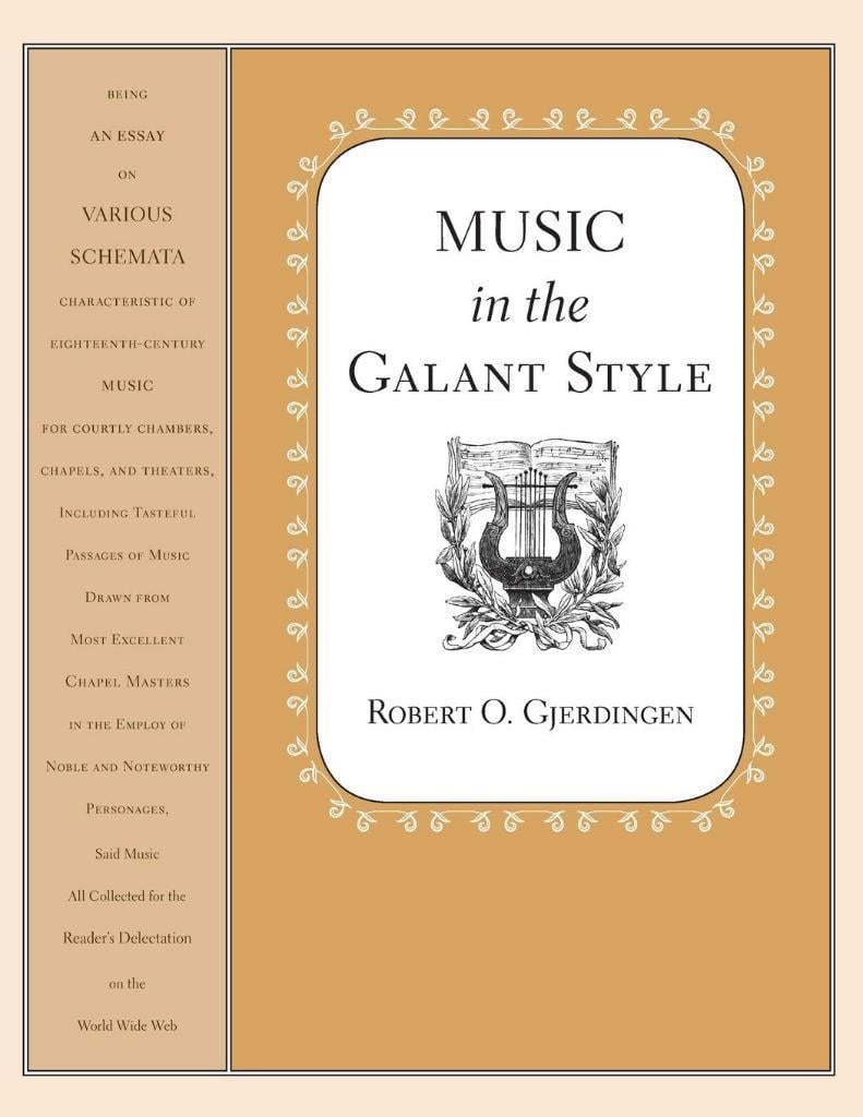 Music in the Galant Style Reprint Edition Robert Gjerdingen
