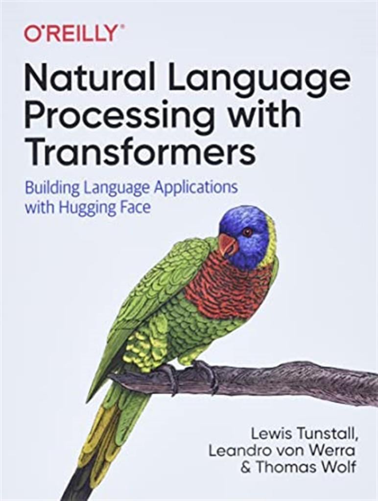 Natural Language Processing with Transformers: Building Language Applications with Hugging Face 1st Edition