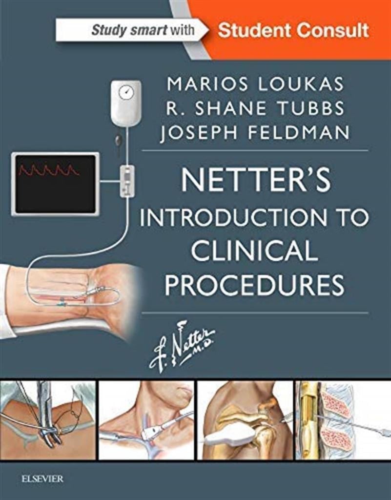 Netter’s Introduction to Clinical Procedures (Netter Clinical Science) Marios Loukas MD PhD