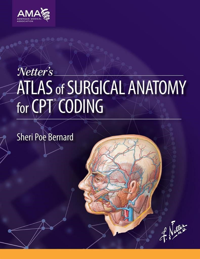 Netter's Atlas of Surgical Anatomy for CPT Coding Sheri Poe Bernard