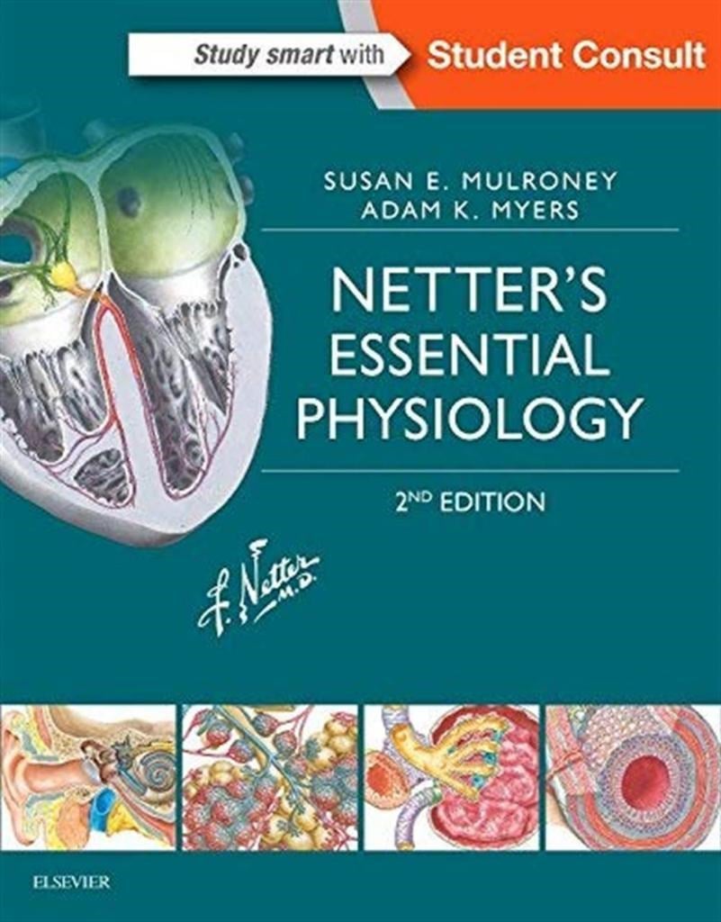 Netter's Essential Physiology (Netter Basic Science) 2nd Edition Susan Mulroney PhD