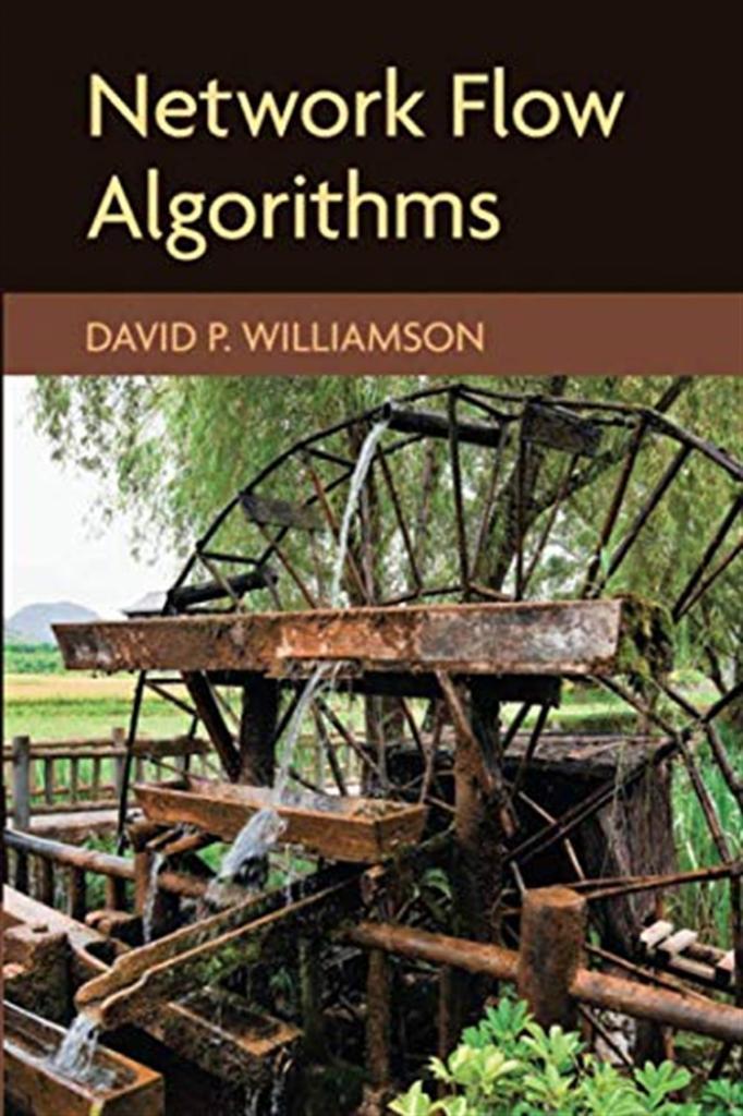 Network Flow Algorithms David P. Williamson
