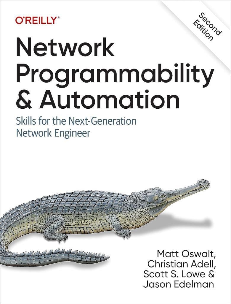Network Programmability and Automation: Skills for the Next-Generation Network Engineer 2nd Edition Oswalt Adell