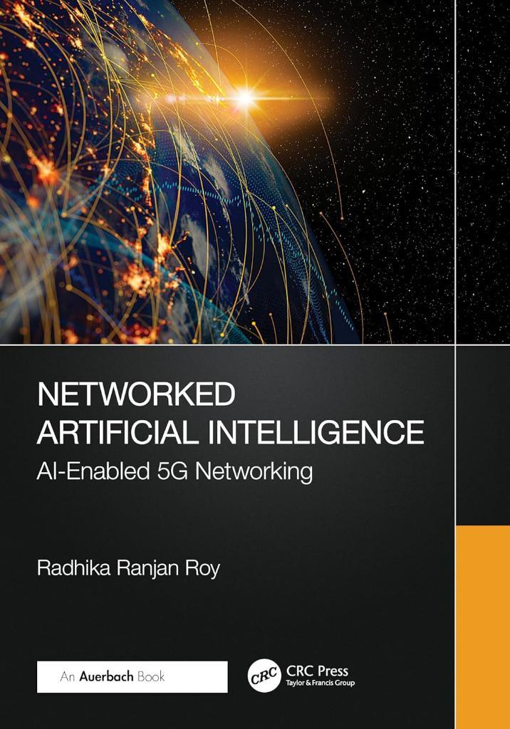Networked Artificial Intelligence Radhika Ranjan Roy