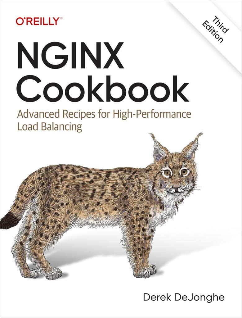 NGINX Cookbook: Advanced Recipes for High-Performance Load Balancing 3rd Edition Derek DeJonghe