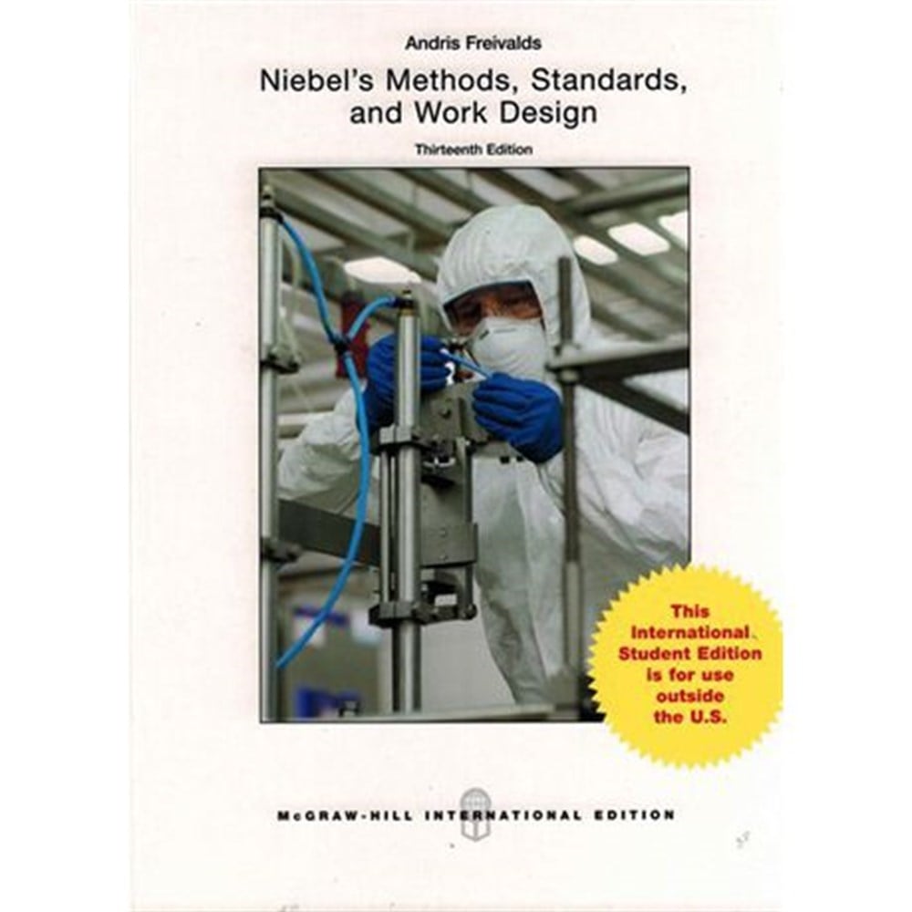 niebel's methods, standards and work design 13th (freivalds, niebel)