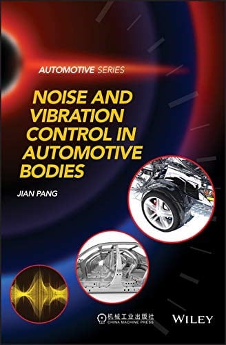 Noise and Vibration Control in Automotive Bodies Jian Pang