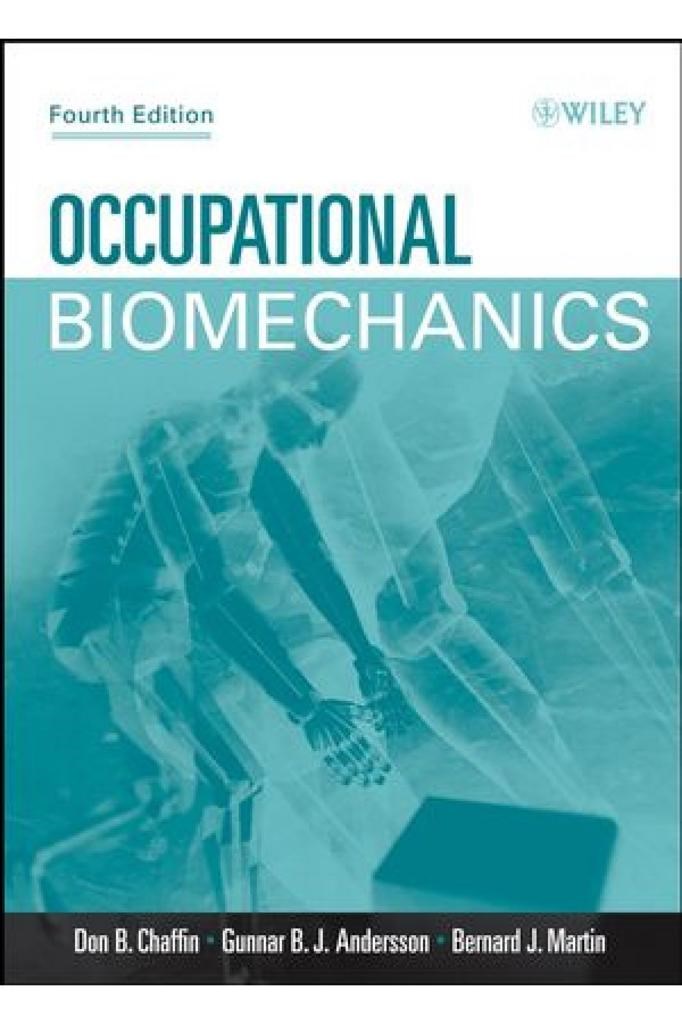 occupational biomechanics 4th (chaffin, andersson, martin)