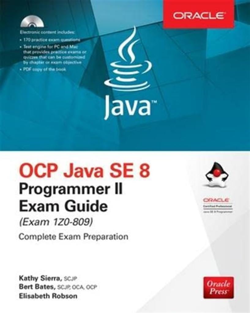 OCP Java SE 8 Programmer II Exam Guide (Exam 1Z0-809) Kathy Sierra