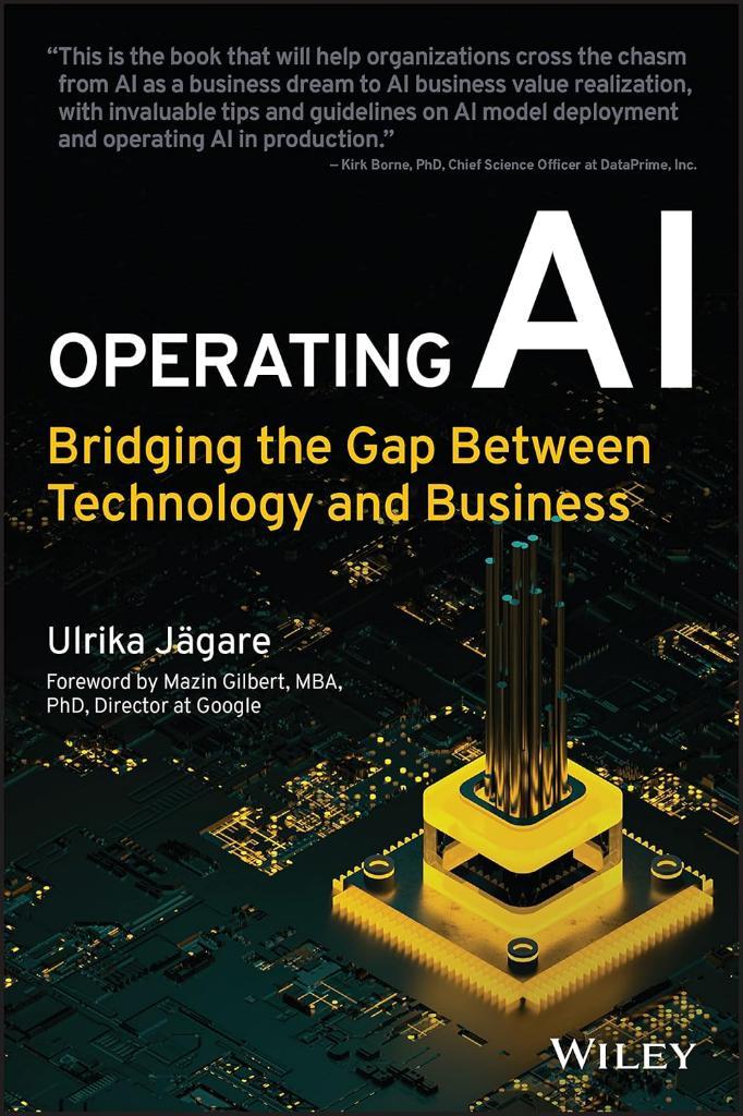 Operating AI: Bridging the Gap Between Technology and Business Jagare Gilbert