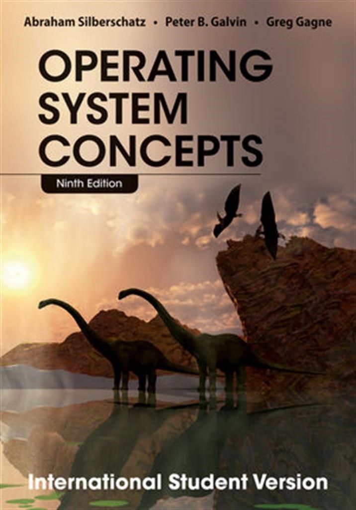 operating system concepts 9th (silberschatz,galvin, gagne)