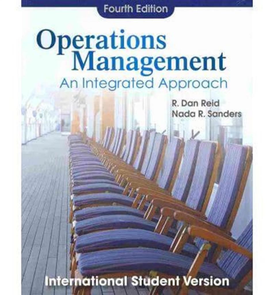 operations management 4th (dan reid, nada sanders)