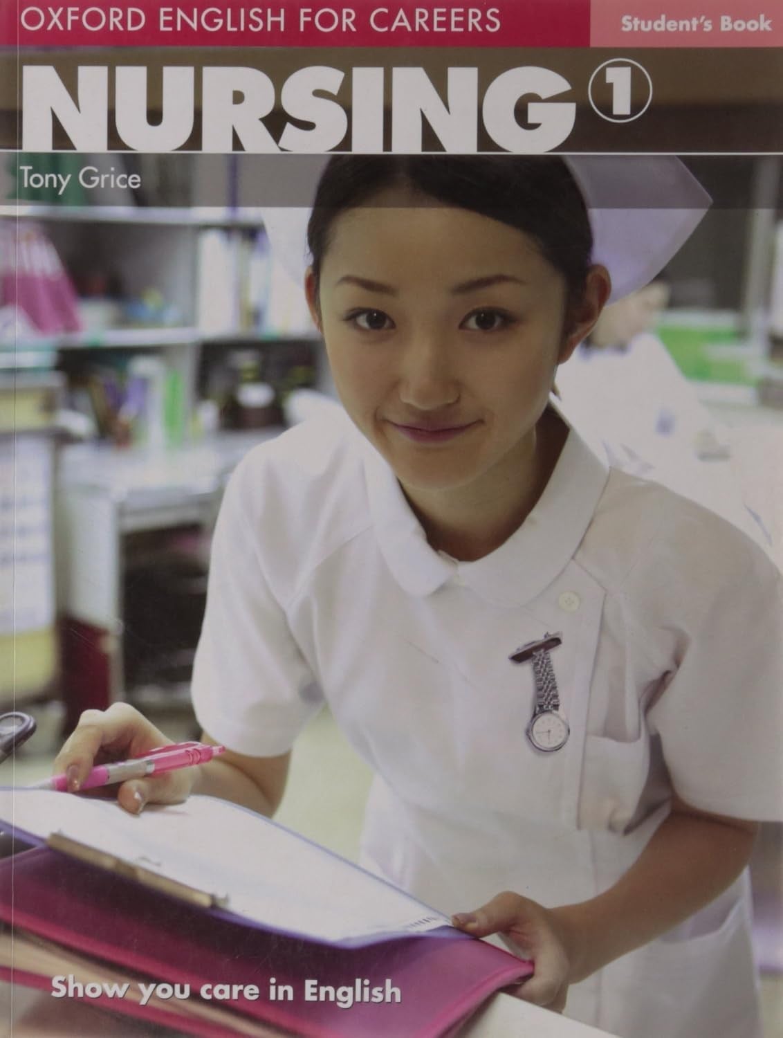 Oxford English for Careers: Nursing 1 with Audios