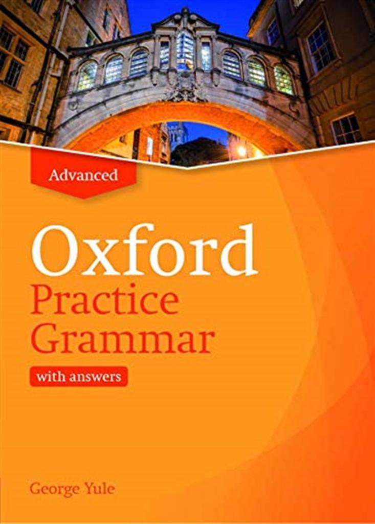 Oxford Practice Grammar Advanced : Revised with Key
