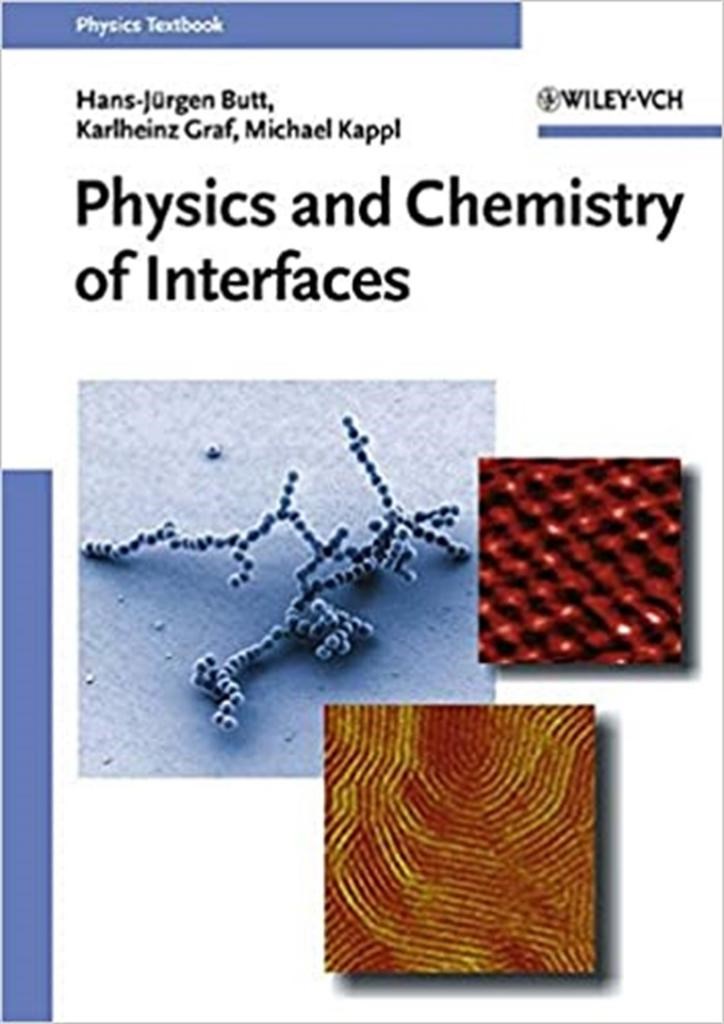 physics and chemistry of interfaces 2003 (butt, graf, kappl)