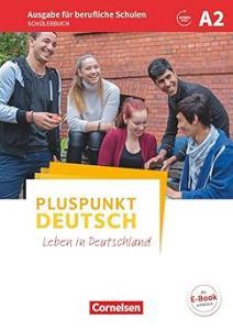 Pluspunkt Deutsch A2 - Ausgabe für berufliche Schulen - Schülerbuch: Mit Audios online