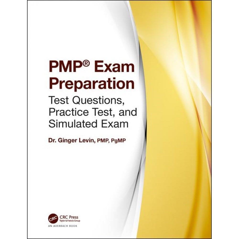 PMP exam preparation (ginger levin) CRC press