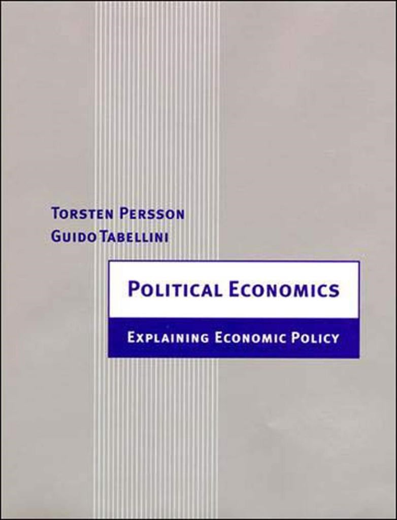 Political Economics Explaining Economic Policy ( Torsten )