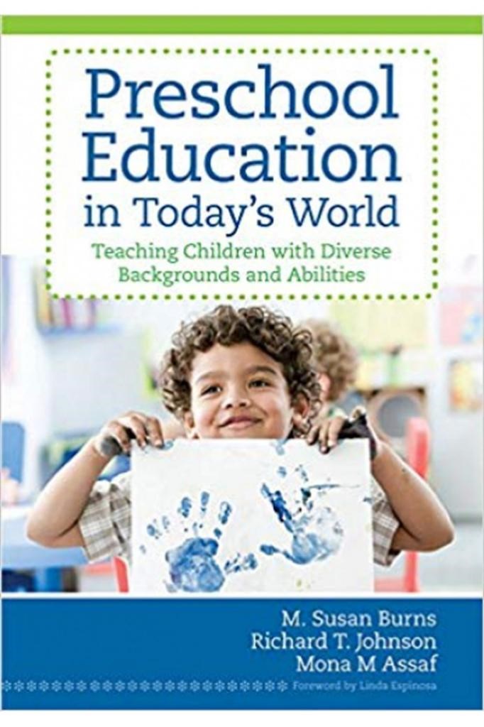 preschool education in today's world (burns, johnson, assaf)