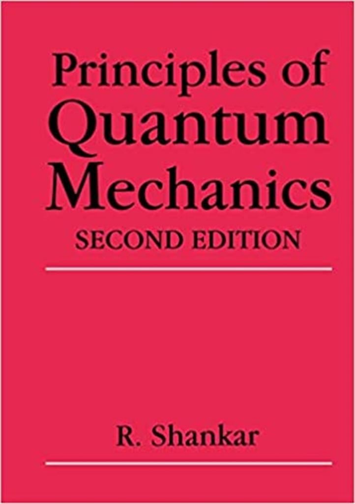 principles of quantum mechanics 2nd (r. shankar)